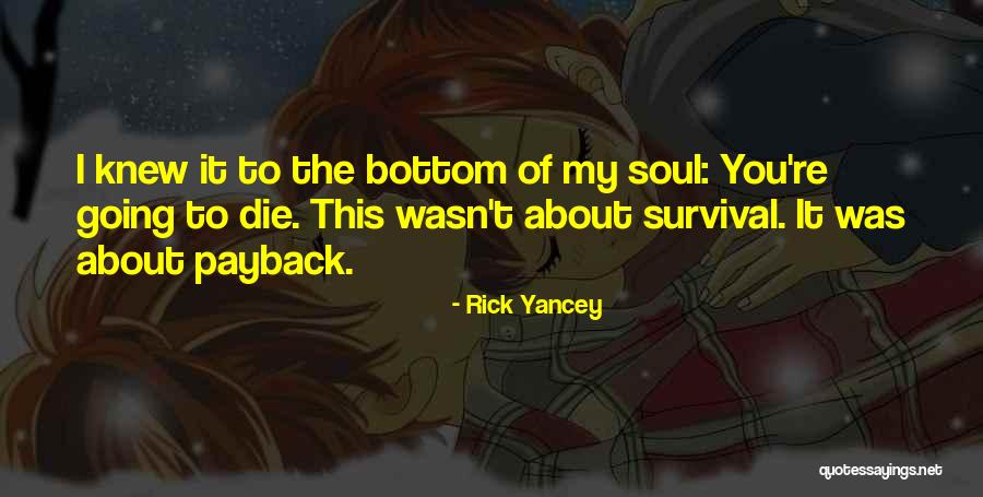 Kisebbs Gi Quotes By Rick Yancey Kisebbs Gi Quotes By Rick Yancey