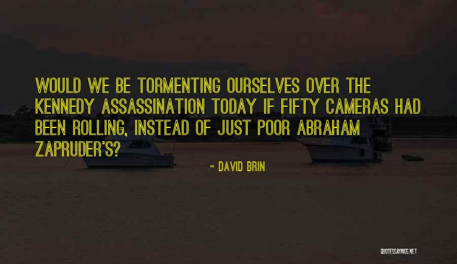 Kiseleva Ekaterina Quotes By David Brin Kiseleva Ekaterina Quotes By David Brin