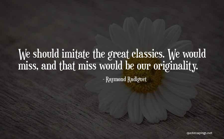Kiseleva Ekaterina Quotes By Raymond Radiguet Kiseleva Ekaterina Quotes By Raymond Radiguet
