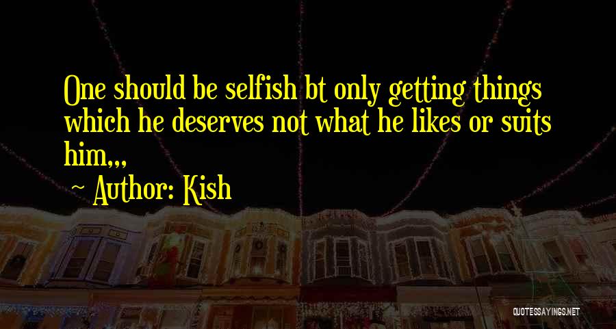 Kish Quotes 1662544