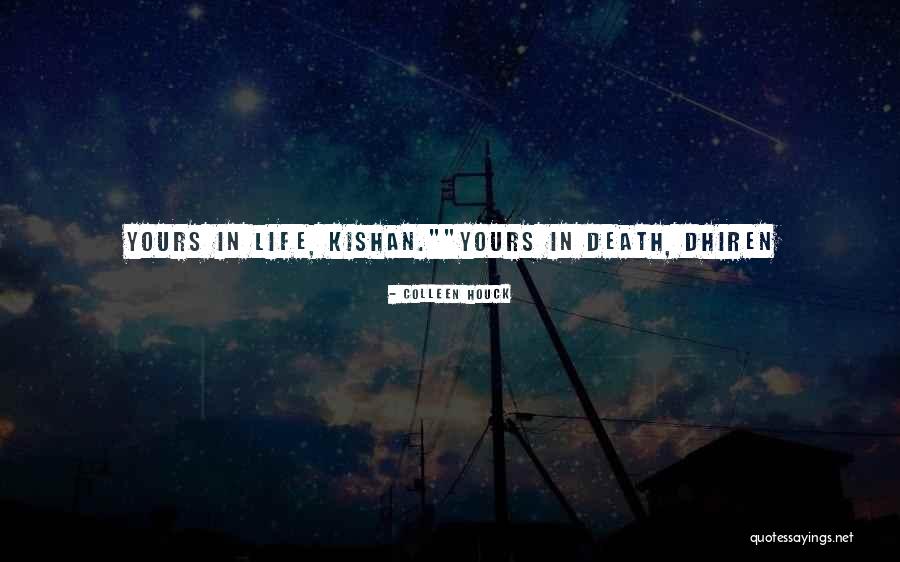 Kishan Quotes By Colleen Houck Kishan Quotes By Colleen Houck