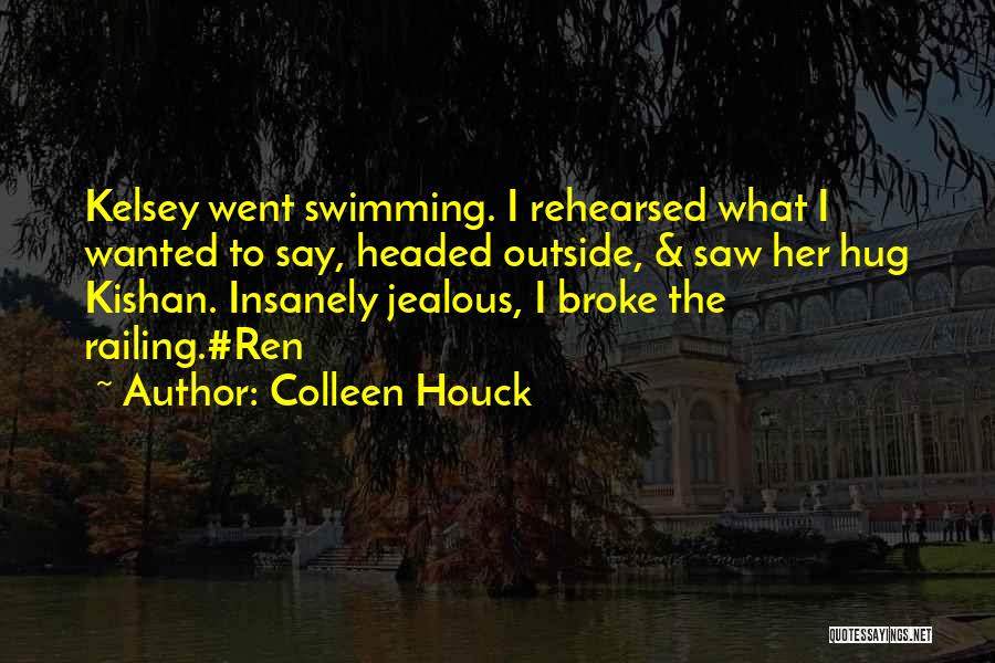 Kishan Quotes By Colleen Houck