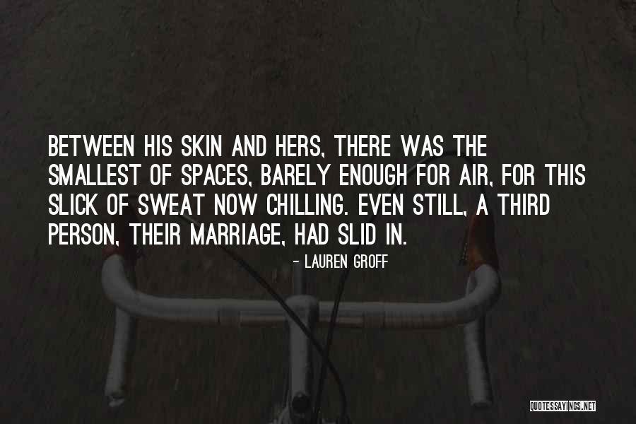 Kishawn Cleaves Quotes By Lauren Groff Kishawn Cleaves Quotes By Lauren Groff