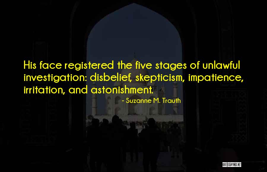 Kishen Bilagali Quotes By Suzanne M. Trauth Kishen Bilagali Quotes By Suzanne M. Trauth