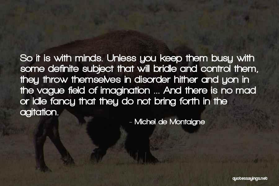 Kishida Wake Quotes By Michel De Montaigne Kishida Wake Quotes By Michel De Montaigne