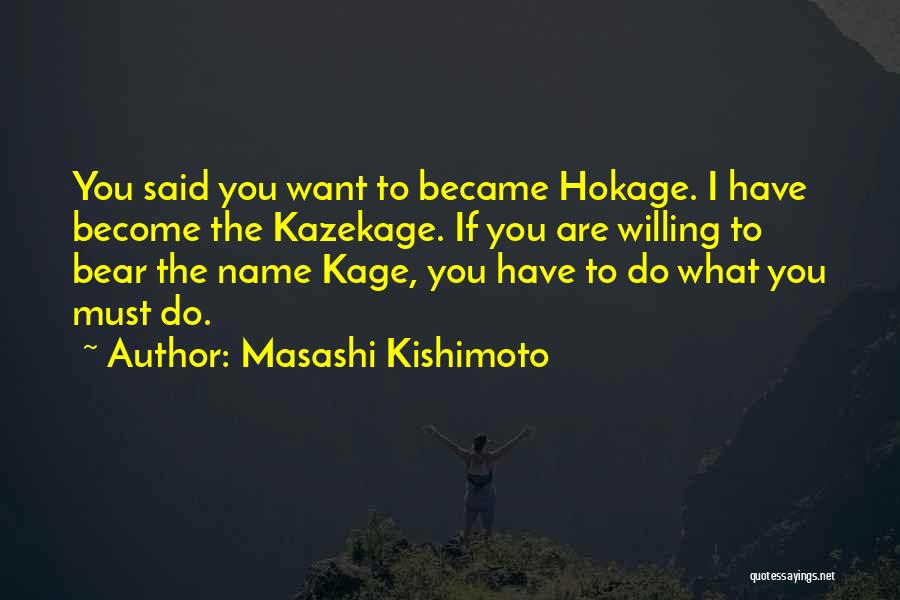 Kishimoto Quotes By Masashi Kishimoto