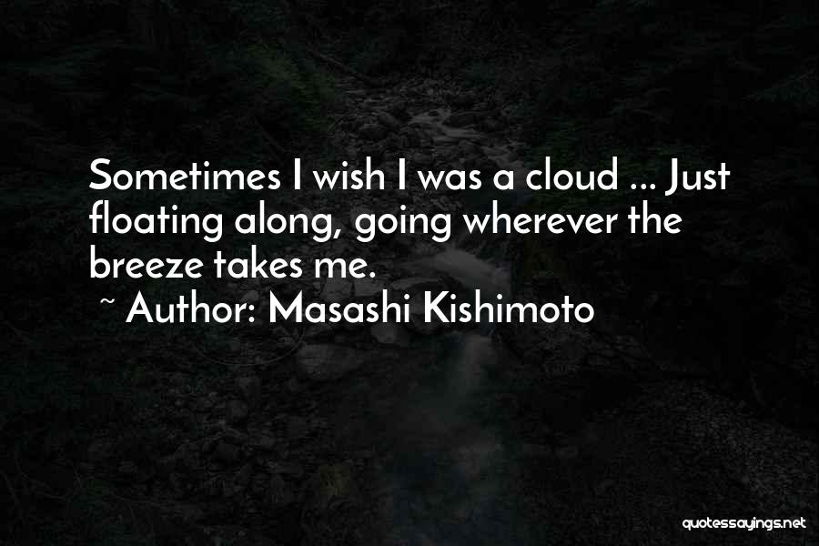 Kishimoto Quotes By Masashi Kishimoto