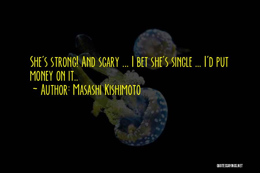 Kishimoto Quotes By Masashi Kishimoto