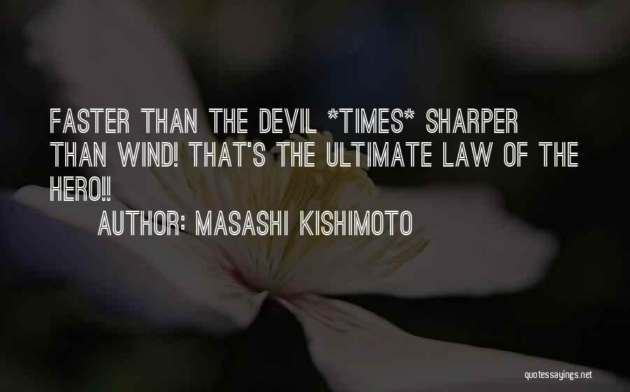 Kishimoto Quotes By Masashi Kishimoto