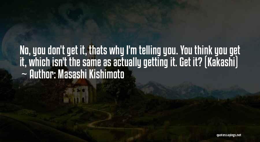 Kishimoto Quotes By Masashi Kishimoto