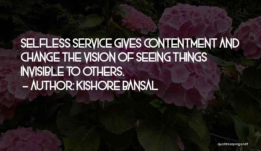 Kishore Bansal Quotes 152189