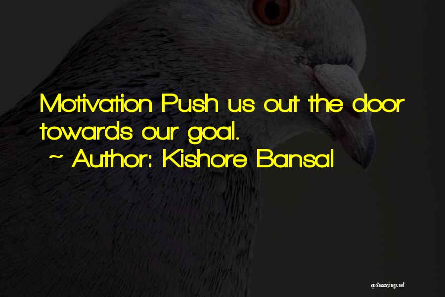 Kishore Bansal Quotes 1601232