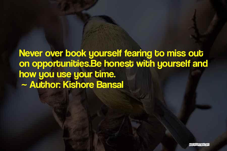 Kishore Bansal Quotes 168532