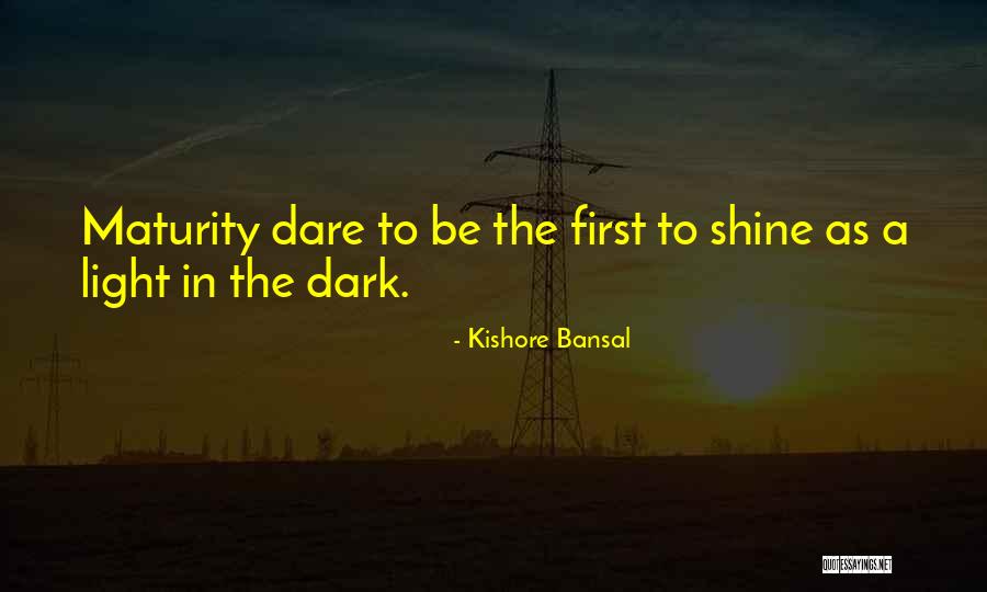 Kishore Bansal Quotes 1701704