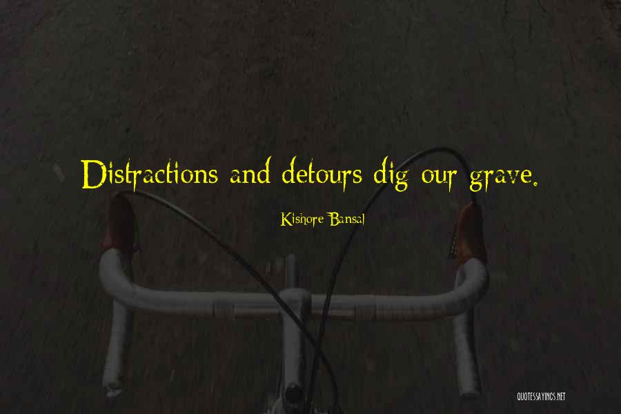 Kishore Bansal Quotes 679134