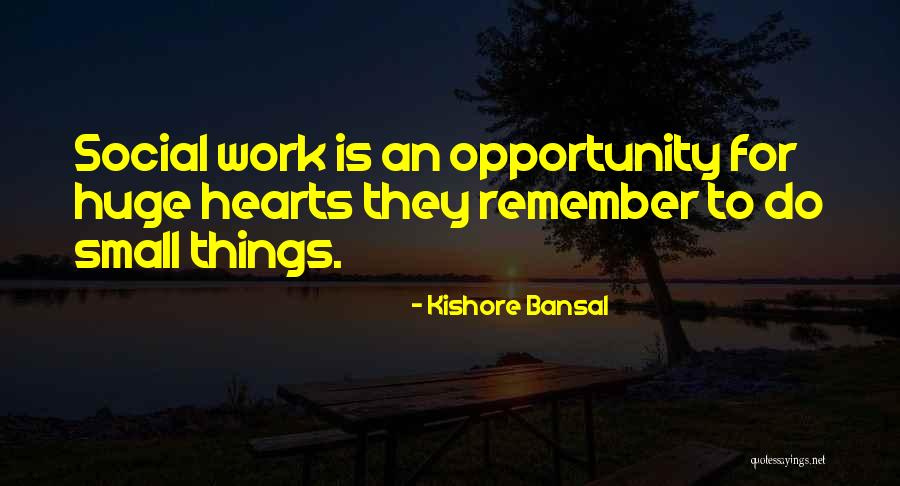 Kishore Bansal Quotes 719040