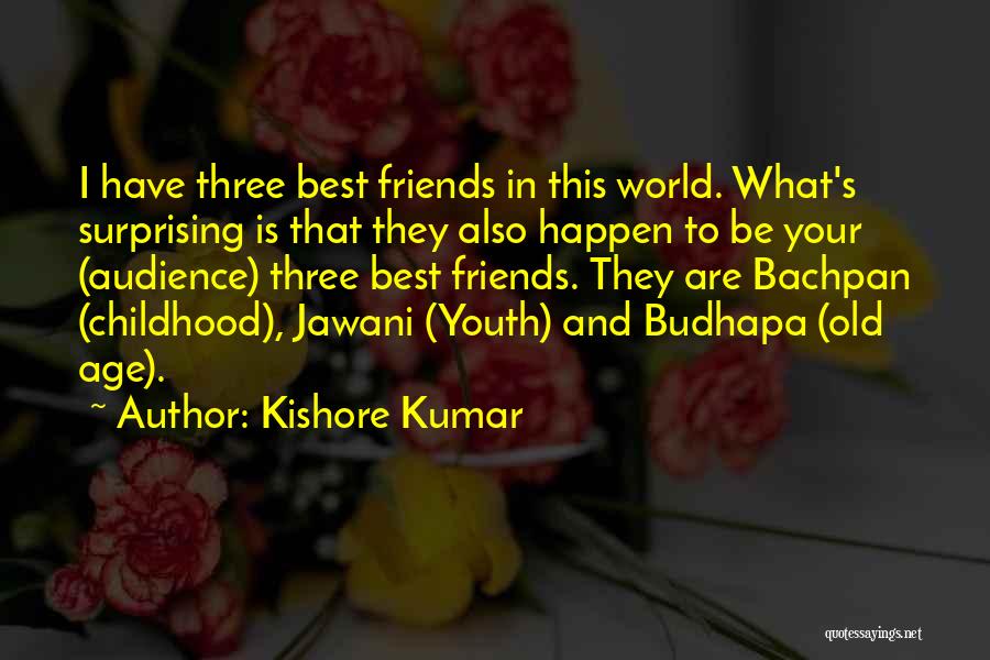 Kishore Kumar Quotes 1107935