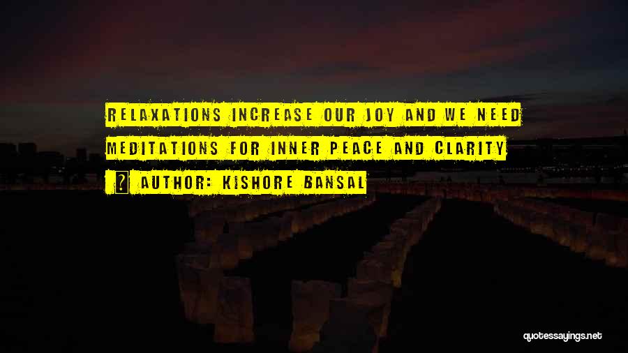 Kishore Quotes By Kishore Bansal