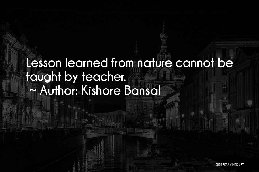 Kishore Quotes By Kishore Bansal