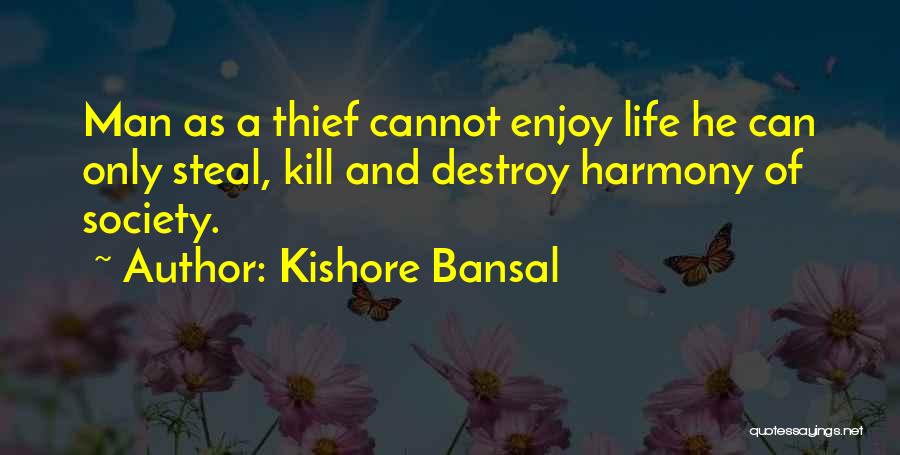 Kishore Quotes By Kishore Bansal