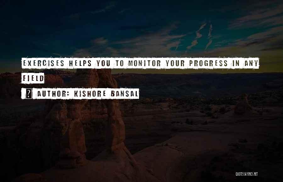 Kishore Quotes By Kishore Bansal