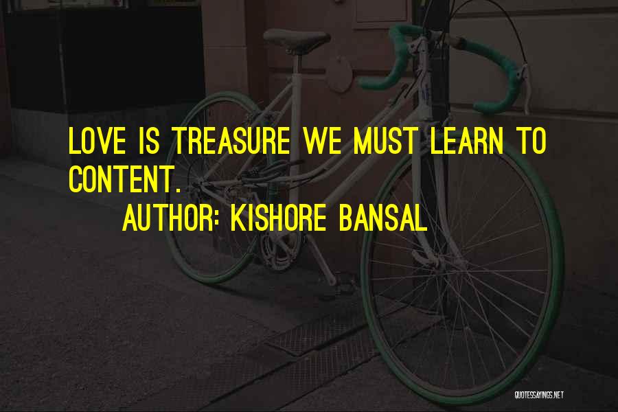 Kishore Quotes By Kishore Bansal