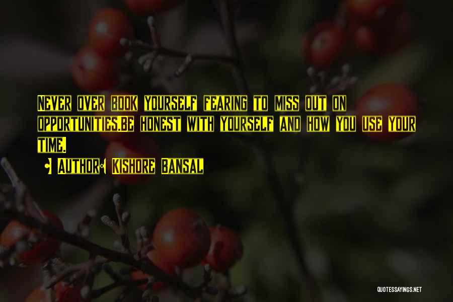 Kishore Quotes By Kishore Bansal