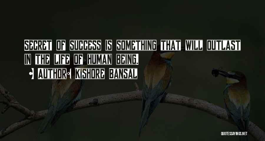 Kishore Quotes By Kishore Bansal