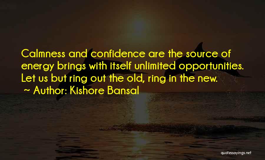 Kishore Quotes By Kishore Bansal