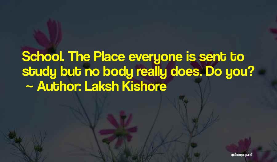 Kishore Quotes By Laksh Kishore
