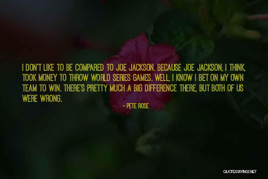 Kishori Ballal Quotes By Pete Rose Kishori Ballal Quotes By Pete Rose
