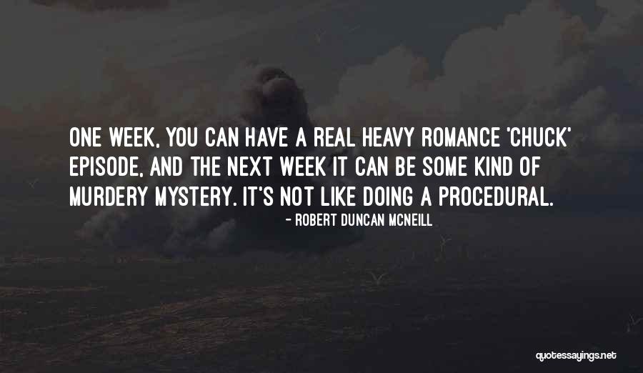 Kisiler Ucun Quotes By Robert Duncan McNeill Kisiler Ucun Quotes By Robert Duncan McNeill