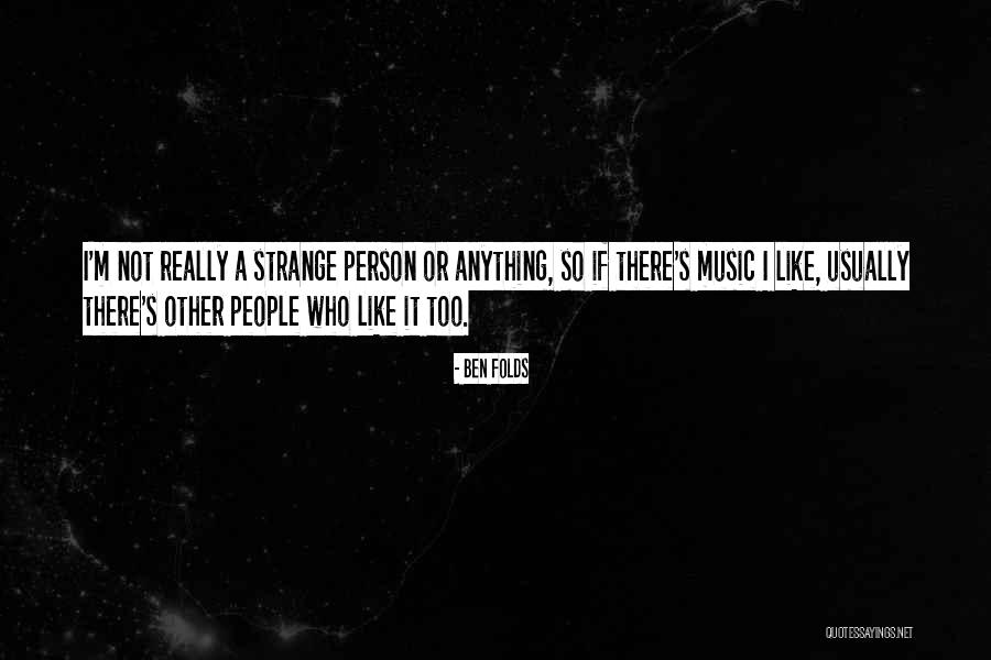 Kisiok Quotes By Ben Folds Kisiok Quotes By Ben Folds