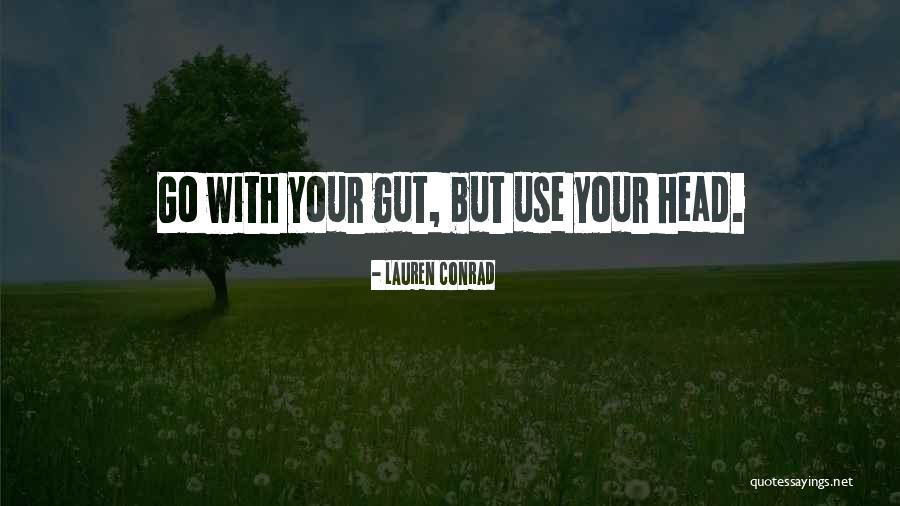 Kiskanc Oyunlar Quotes By Lauren Conrad Kiskanc Oyunlar Quotes By Lauren Conrad