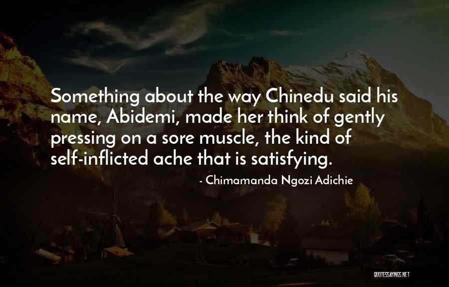 Kislingbury Lake Quotes By Chimamanda Ngozi Adichie Kislingbury Lake Quotes By Chimamanda Ngozi Adichie