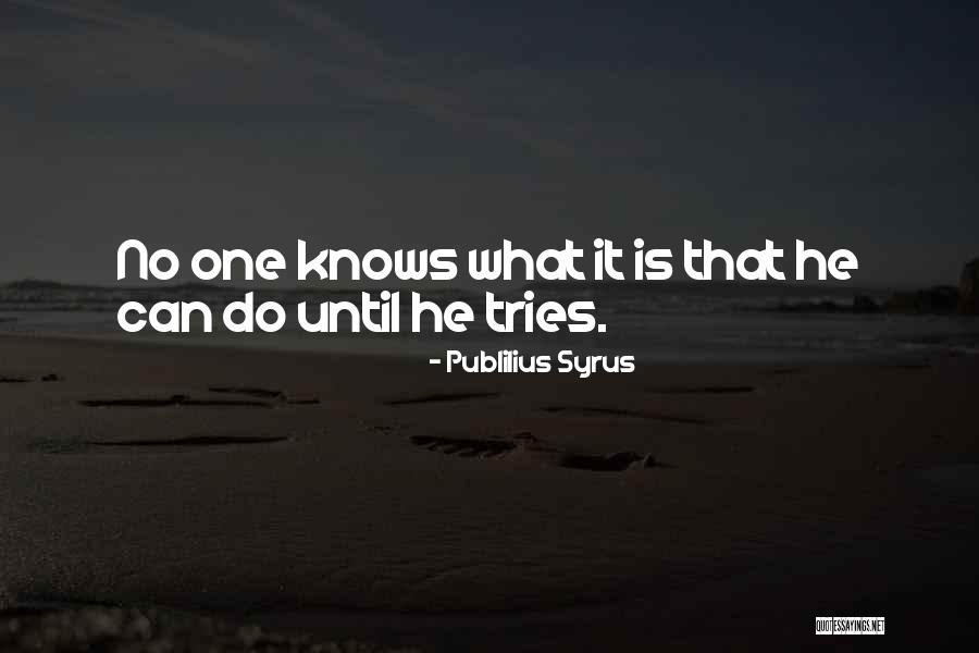 Kislingbury Lake Quotes By Publilius Syrus Kislingbury Lake Quotes By Publilius Syrus