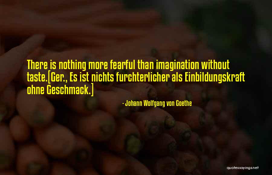 Kislinger Quotes By Johann Wolfgang Von Goethe Kislinger Quotes By Johann Wolfgang Von Goethe