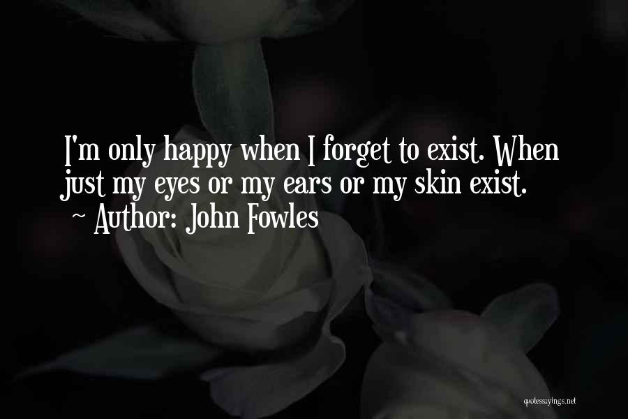 Kismaayo City Quotes By John Fowles