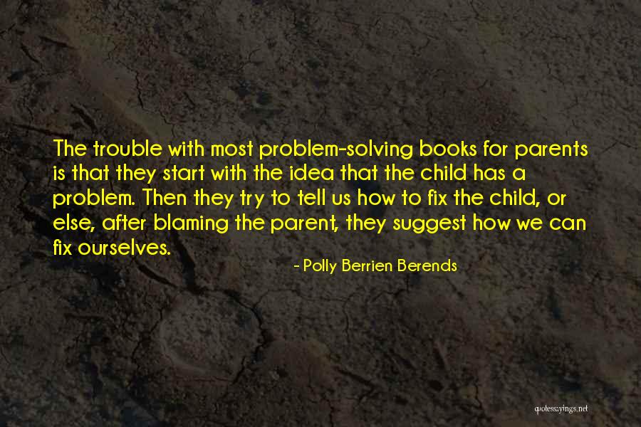 Kismartoni Kast Ly Quotes By Polly Berrien Berends Kismartoni Kast Ly Quotes By Polly Berrien Berends