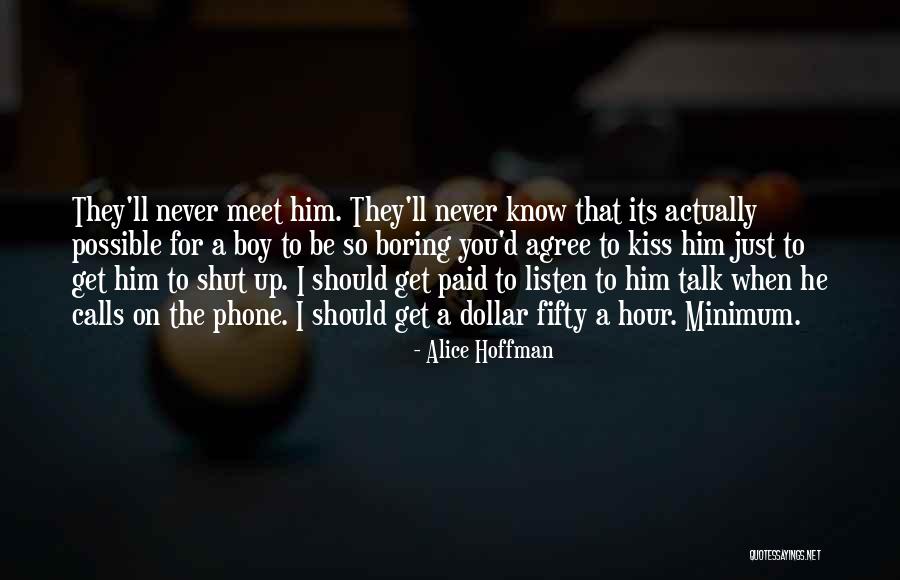 Kiss A Boy Quotes By Alice Hoffman Kiss A Boy Quotes By Alice Hoffman