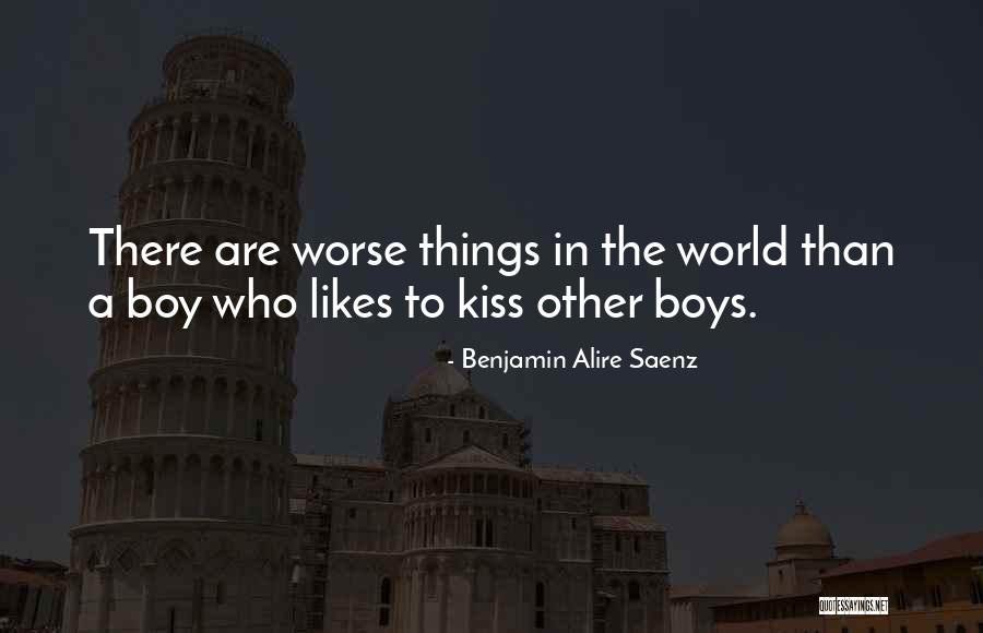Kiss A Boy Quotes By Benjamin Alire Saenz Kiss A Boy Quotes By Benjamin Alire Saenz