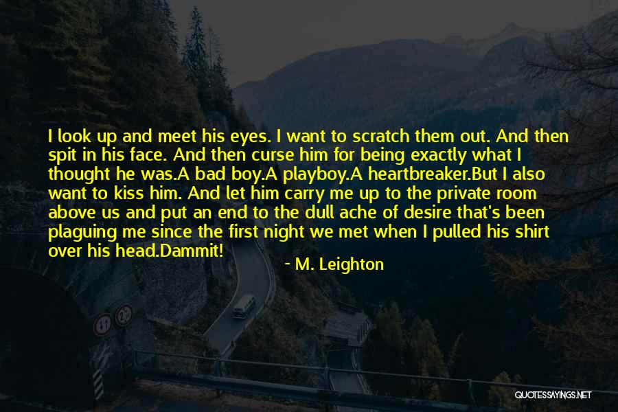 Kiss A Boy Quotes By M. Leighton Kiss A Boy Quotes By M. Leighton
