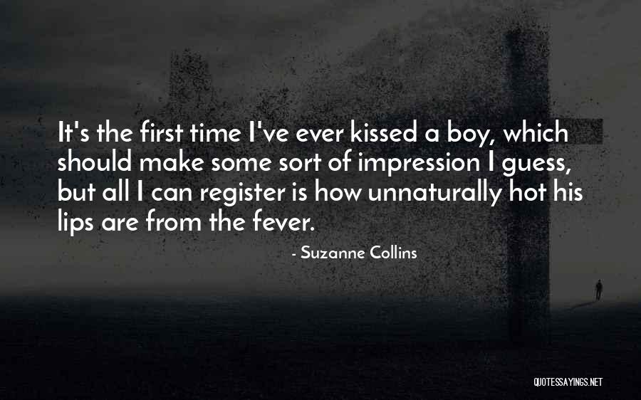 Kiss A Boy Quotes By Suzanne Collins Kiss A Boy Quotes By Suzanne Collins