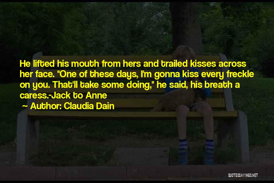 Kiss And Caress Me Quotes By Claudia Dain