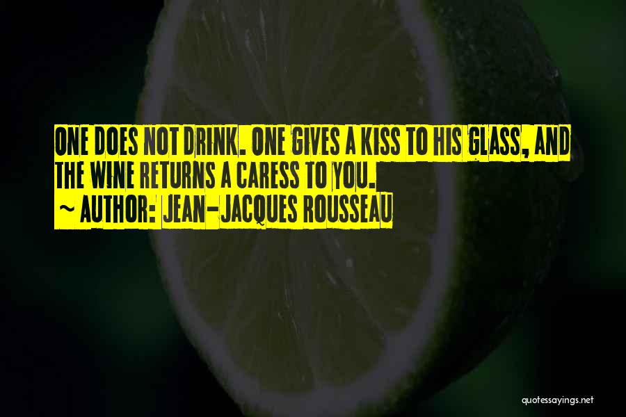 Kiss And Caress Me Quotes By Jean-Jacques Rousseau