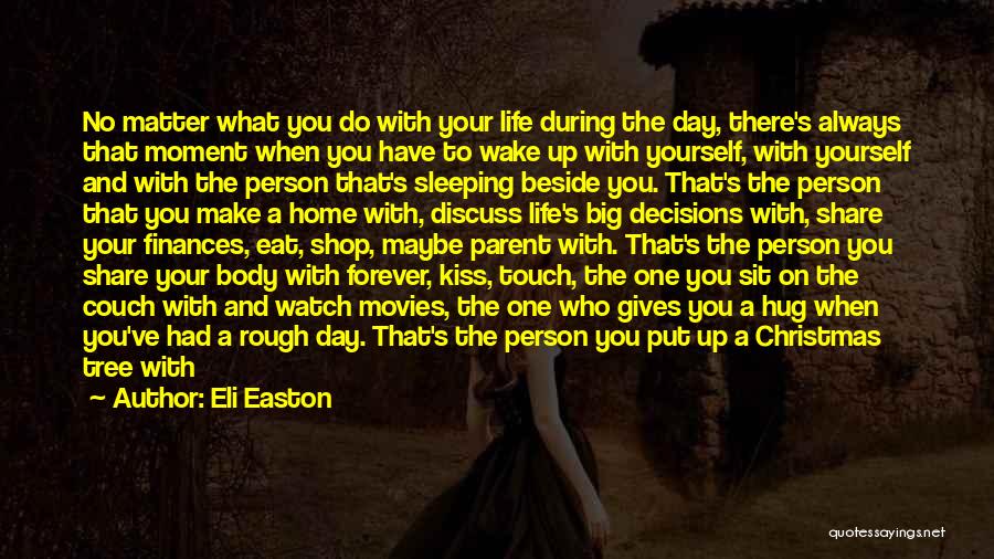 Kiss And Hug Quotes By Eli Easton