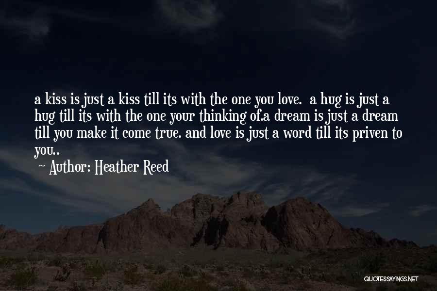 Kiss And Hug Quotes By Heather Reed