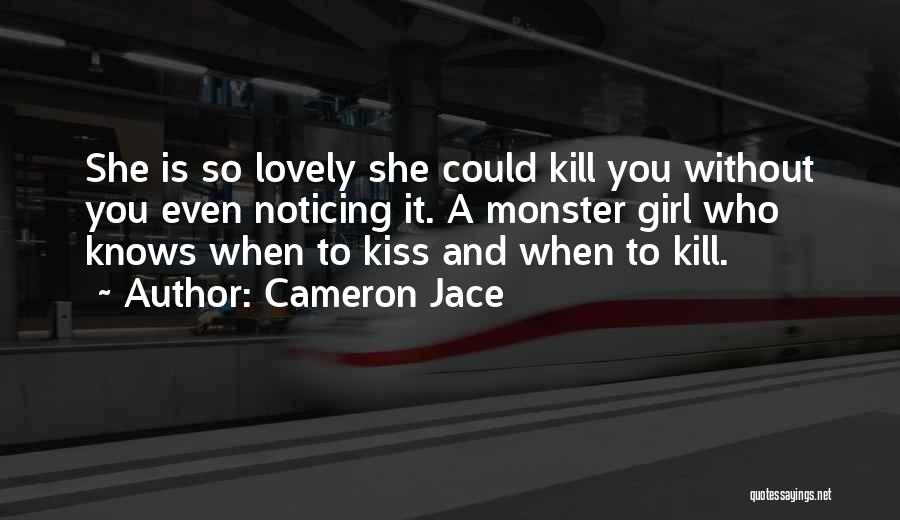 Kiss And Kill Quotes By Cameron Jace