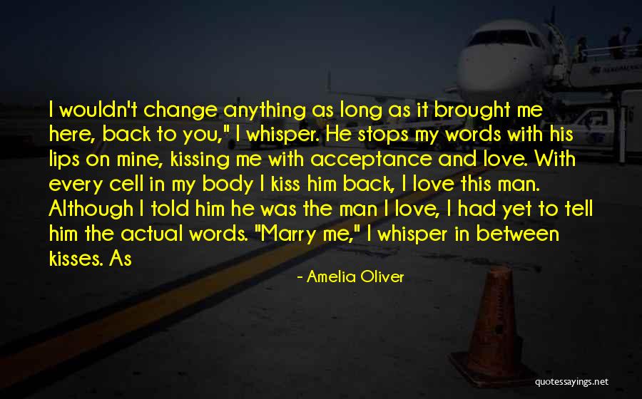 Kiss And Love Quotes By Amelia Oliver