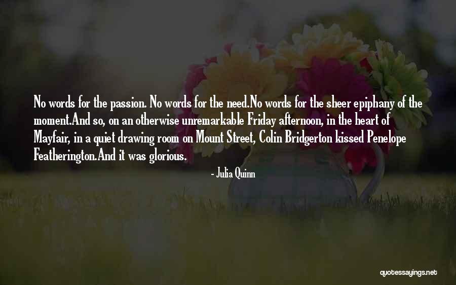 Kiss And Love Quotes By Julia Quinn